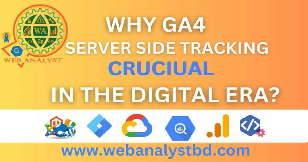 alt="Why-is-GA4-Server-Side-Tracking-Crucial-in-the-Digital-Era."