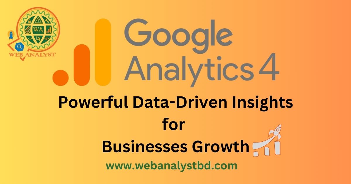 alt=" Google-Analytics-4-GA4-Powerful-Data-Driven-Insights-for-Businesses."